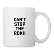 Can't Stop the Rokh Mug - white